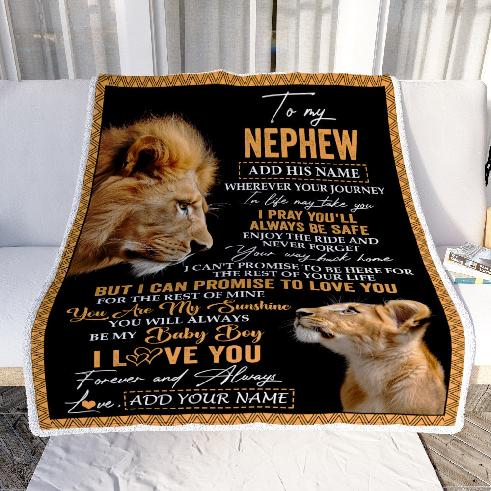 Personalized To My Nephew Gifts Blanket From Uncle Wherever Your Journey In Life Lion Nephew Birthday Gifts Christmas Customized Fleece Throw Blanket | siriusteestore