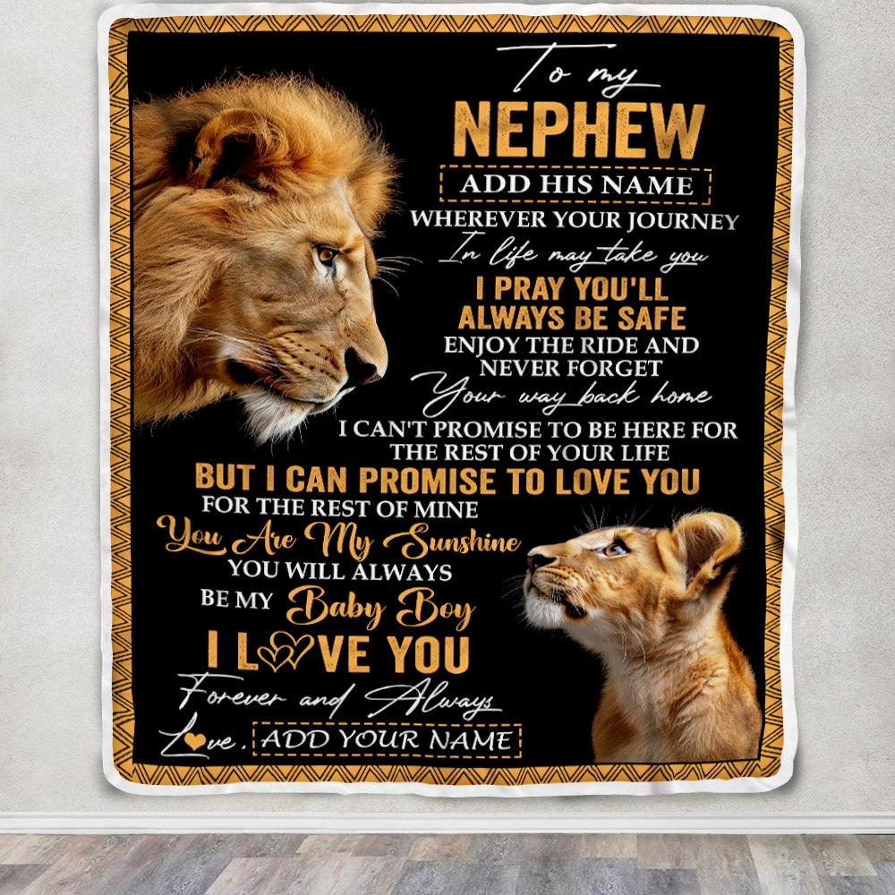 Personalized To My Nephew Gifts Blanket From Uncle Wherever Your Journey In Life Lion Nephew Birthday Gifts Christmas Customized Fleece Throw Blanket | siriusteestore