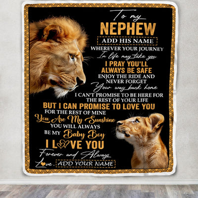 Personalized To My Nephew Gifts Blanket From Uncle Wherever Your Journey In Life Lion Nephew Birthday Gifts Christmas Customized Fleece Throw Blanket | siriusteestore