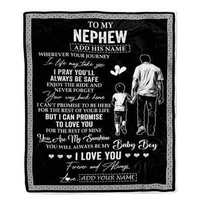 Personalized To My Nephew Gifts Blanket From Uncle Wherever Your Journey In Life Uncle Nephew Birthday Gifts Christmas Customized Fleece Throw Blanket | siriusteestore