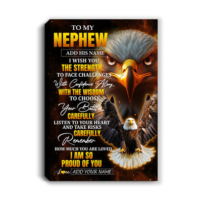 Personalized To My Nephew Gifts Canvas From Aunt Uncle Auntie I Wish You The Strength Eagle Nephew Birthday Gifts Christmas Graduation Custom Wall Art Framed Canvas | siriusteestore