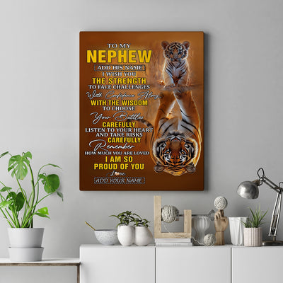 Personalized To My Nephew Gifts Canvas From Aunt Uncle Auntie I Wish You The Strength Tiger Nephew Birthday Gifts Christmas Graduation Custom Wall Art Framed Canvas | siriusteestore