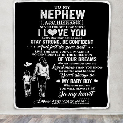 Personalized To My Nephew Gifts From Aunt Auntie Blanket Never Forget How Much I Love You Nephew Birthday Graduation Christmas Customized Fleece Throw Blanket | siriusteestore