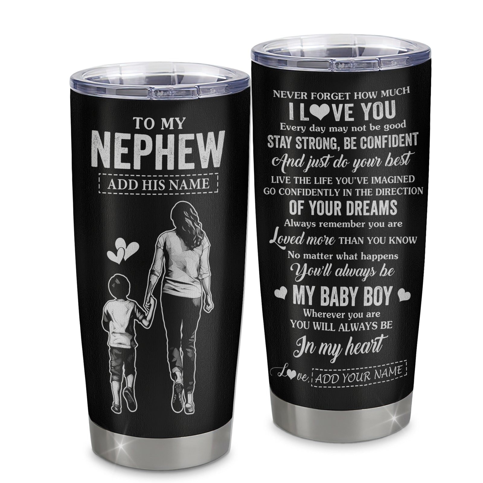 Personalized To My Nephew Gifts From Aunt Auntie Tumbler Never Forget How Much I Love You Nephew Birthday Graduation Christmas Gift Custom Stainless Steel Travel Mug | siriusteestore