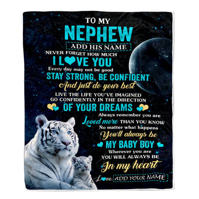 Personalized To My Nephew Gifts From Aunt Uncle Auntie Blanket White Tiger Never Forget How Much I Love You Nephew Birthday Graduation Christmas Fleece Blanket | siriusteestore