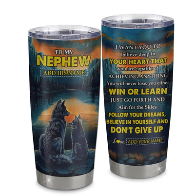 Personalized To My Nephew Gifts From Aunt Uncle Tumbler Don't Give Up Wolf Gifts For Nephew Birthday Graduation Christmas Custom Stainless Steel Cup Travel Mug | siriusteestore