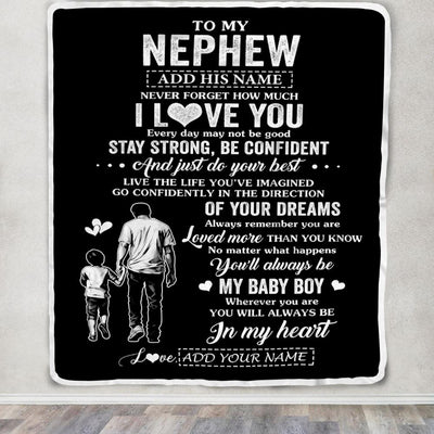 Personalized To My Nephew Gifts From Uncle Blanket Never Forget How Much I Love You Nephew Birthday Graduation Christmas Customized Fleece Throw Blanket | siriusteestore