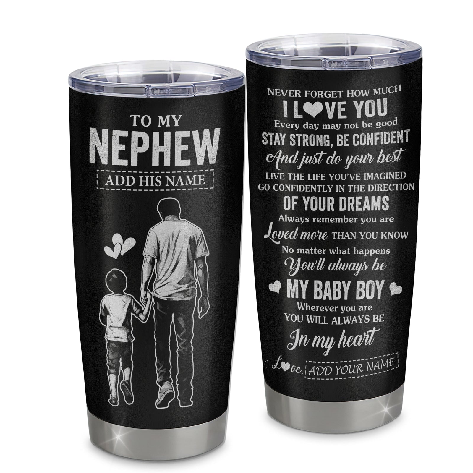 Personalized To My Nephew Gifts From Uncle Tumbler Never Forget How Much I Love You Nephew Birthday Graduation Christmas Gift Custom Stainless Steel Travel Mug | siriusteestore