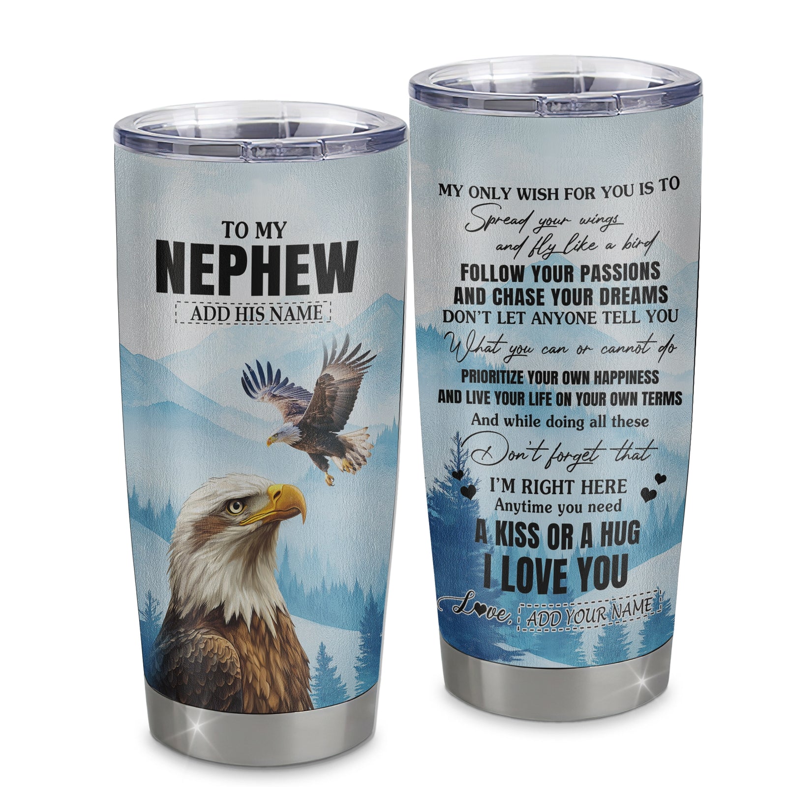 Personalized To My Nephew Gifts Tumbler From Aunt Uncle Auntie Eagle My Only Wish For You Nephew Birthday Gifts Graduation Christmas Custom Stainless Steel Travel Mug | siriusteestore