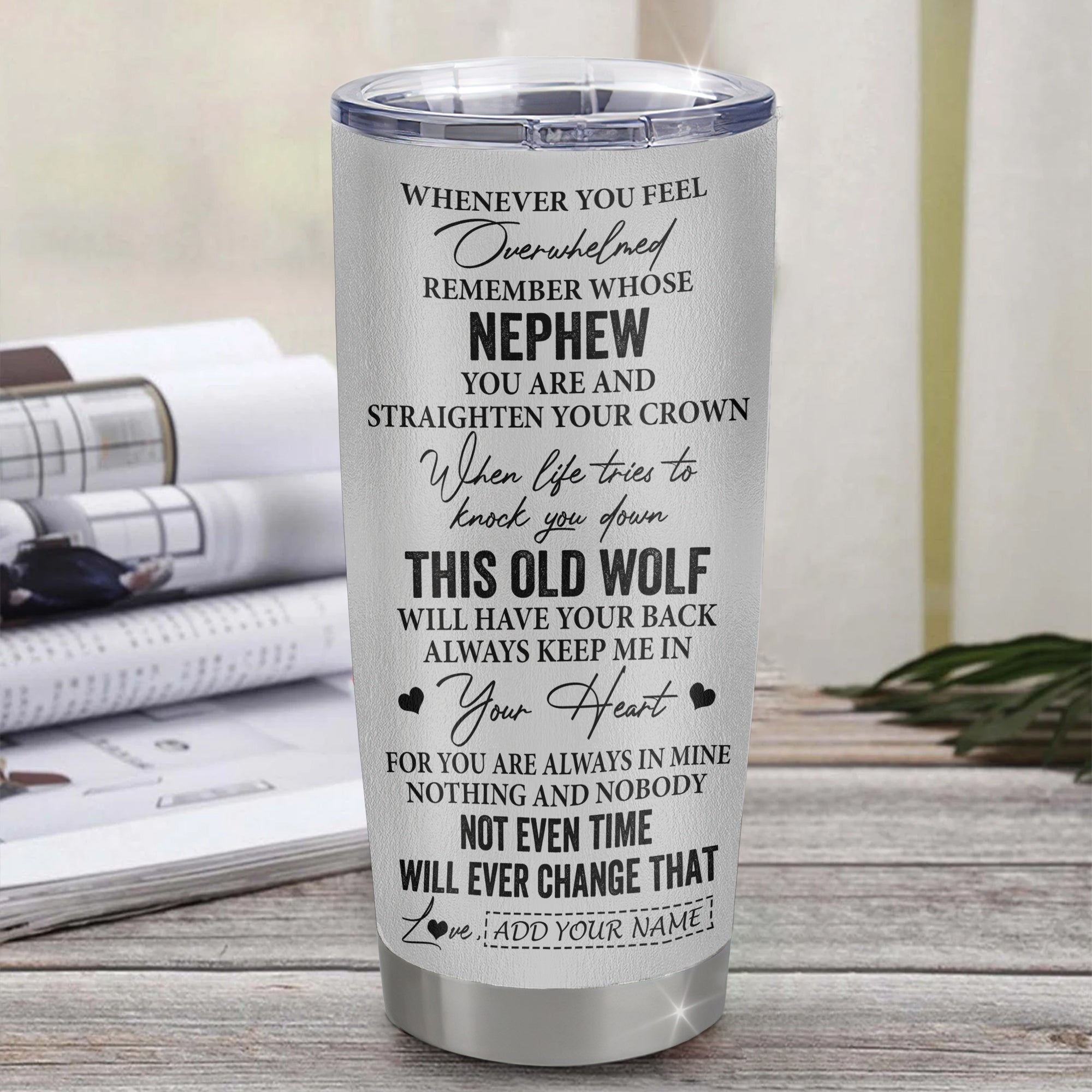 Personalized To My Nephew Gifts Tumbler From Aunt Uncle Auntie Whenever Wolf Unique Birthday For Nephew Graduation Christmas Custom Stainless Steel Cup Travel Mug | siriusteestore