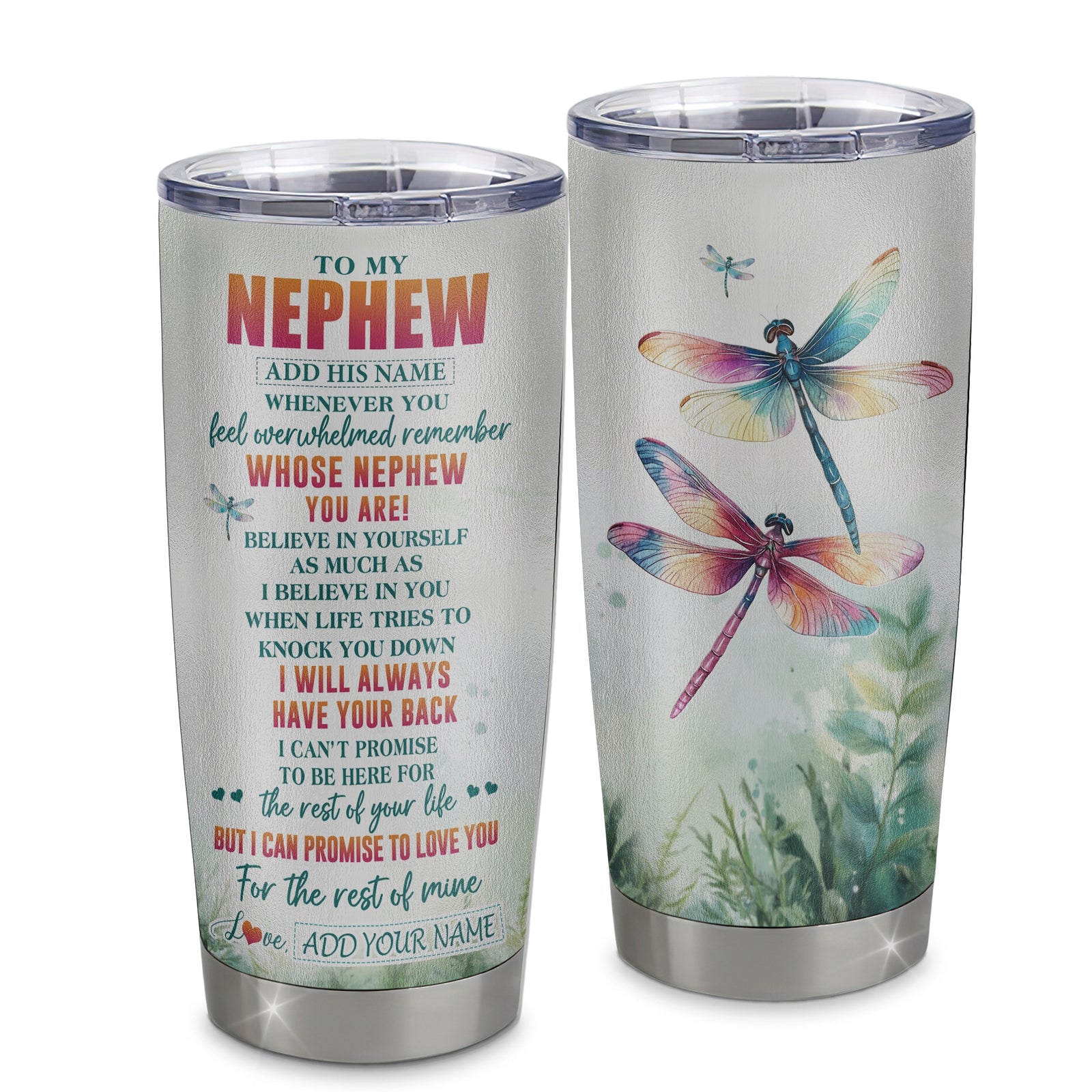 Personalized To My Nephew Gifts Tumbler From Aunt Uncle Auntie Whenever You Feel Dragonfly Nephew Birthday Gifts Graduation Christmas Custom Stainless Steel Travel Mug | siriusteestore