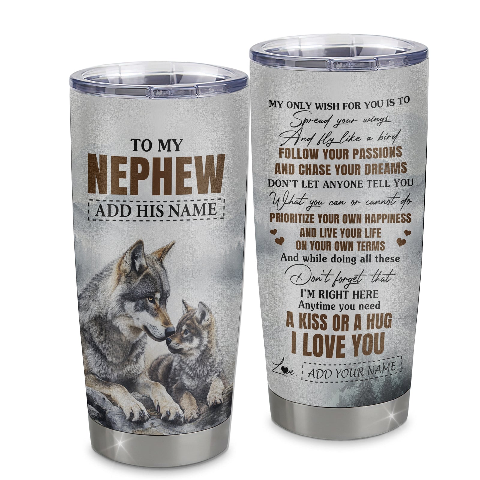 Personalized To My Nephew Gifts Tumbler From Aunt Uncle Auntie Wolf My Only Wish For You Nephew Birthday Gifts Graduation Christmas Custom Stainless Steel Mug | siriusteestore