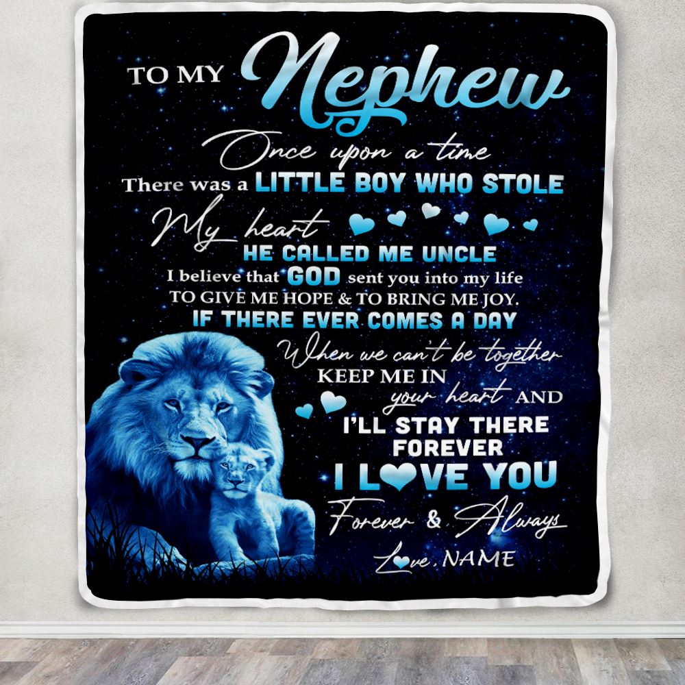 Personalized To My Nephew Lion Blanket From Uncle I'll Stay There Forever Nephew Birthday Graduation Christmas Customized Bed Quilt Fleece Throw Blanket | siriusteestore