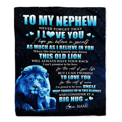 Personalized To My Nephew Lion Blanket From Uncle Never Forget I Love You Nephew Birthday Graduation Christmas Customized Bed Fleece Throw Blanket | siriusteestore