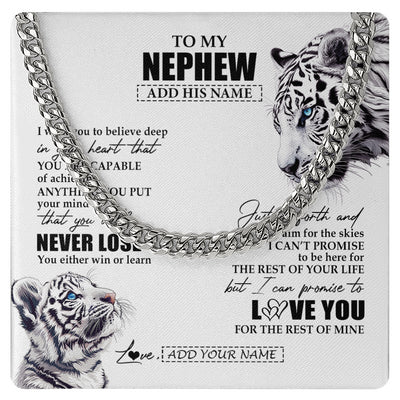 Cuban Link Chain Necklace Stainless Steel | 1 | Personalized To My Nephew Necklace From Aunt Uncle You Will Never Lose White Tiger Nephew Birthday Gifts Graduation Christmas Customized Gift Box Message Card | siriusteestore