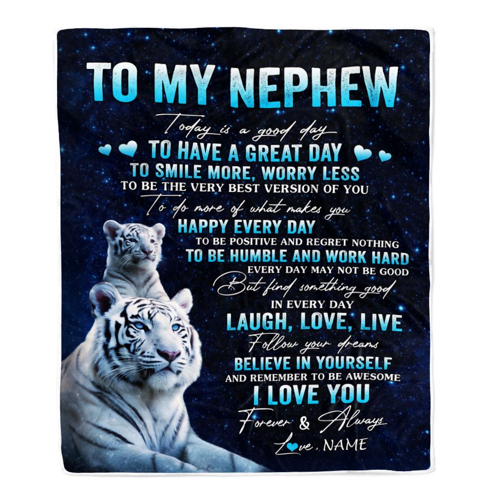 Personalized To My Nephew Tiger Blanket From Aunt Uncle Today Is A Good Day Nephew Gifts Birthday Graduation Christmas Customized Bed Fleece Throw Blanket | siriusteestore