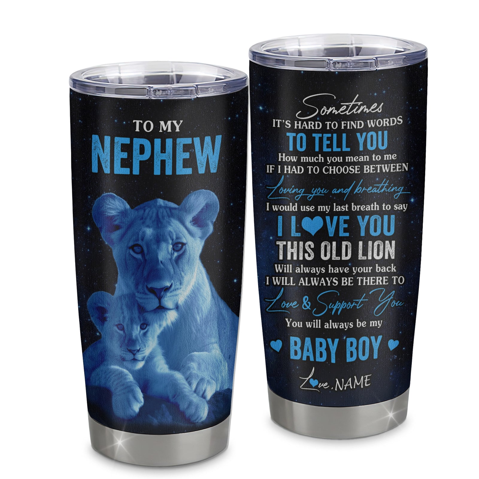 Personalized To My Nephew Tumbler From Aunt Auntie Stainless Steel Cup I Love You This Old Lion Nephew Birthday Graduation Christmas Travel Mug | siriusteestore