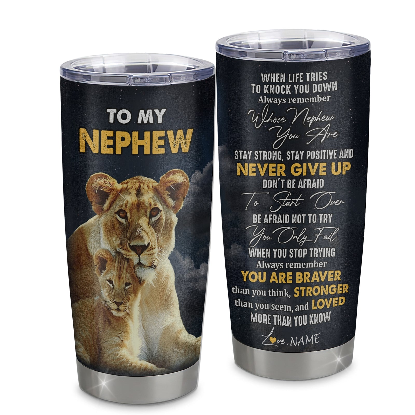 Personalized To My Nephew Tumbler From Aunt Auntie Stainless Steel Cup Lion Never Give Up Nephew Birthday Graduation Christmas Travel Mug | siriusteestore