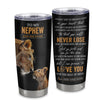 Personalized To My Nephew Tumbler From Aunt Auntie You Will Never Lose Lion Nephew Birthday Gifts Graduation Christmas Custom Stainless Steel Cup Travel Mug | siriusteestore