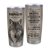 Personalized To My Nephew Tumbler From Aunt Uncle Auntie Wolf Braver Stronger Smarter Nephew Birthday Graduation Christmas Custom Stainless Steel Cup Travel Mug | siriusteestore