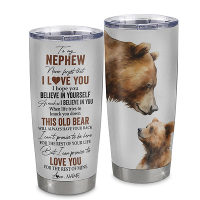 Personalized To My Nephew Tumbler From Aunt Uncle Stainless Steel Cup Never Forget That I Love You Bear Nephew Birthday Graduation Christmas Travel Mug | siriusteestore