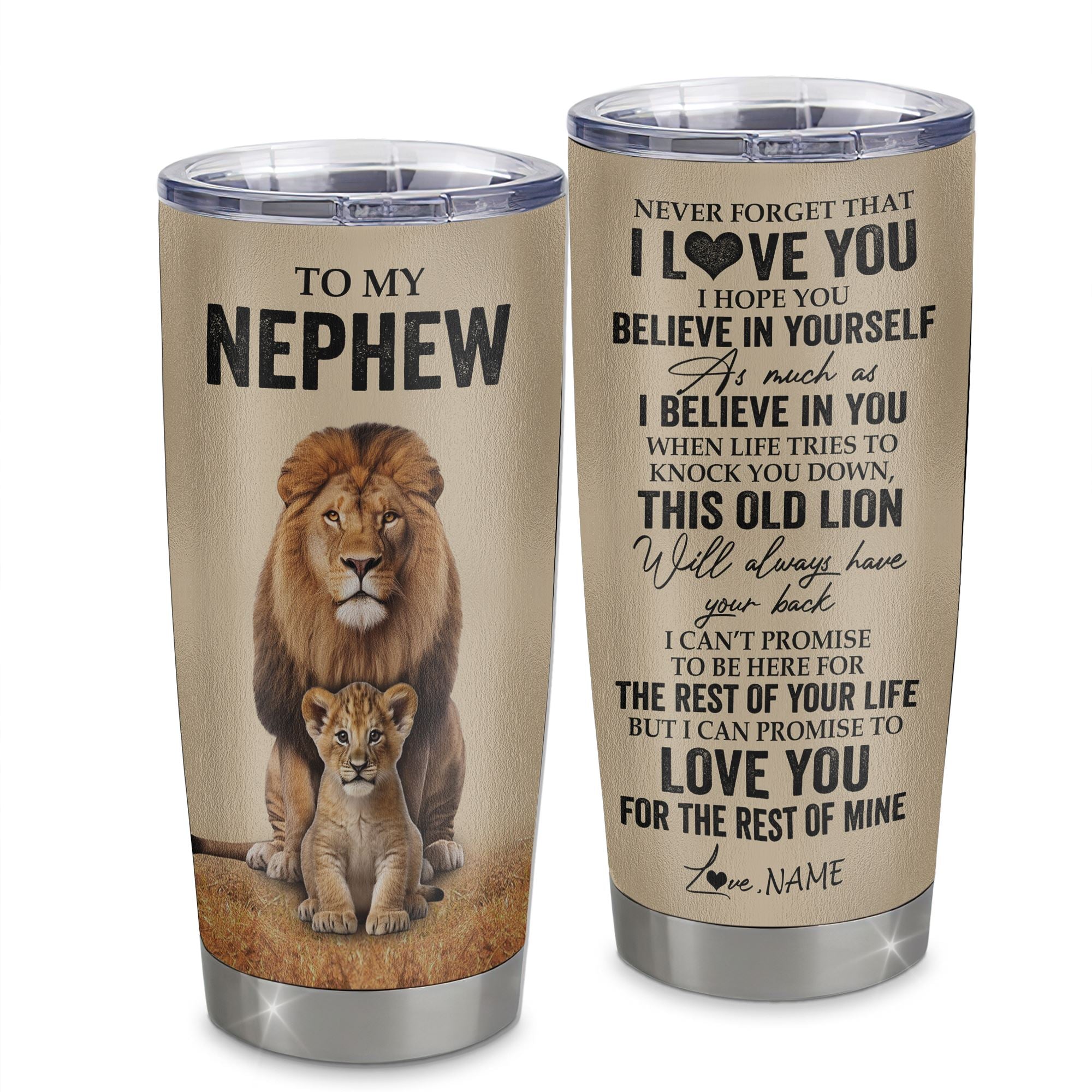 Personalized To My Nephew Tumbler From Uncle Lion Stainless Steel Cup Never Forget That I Love You Nephew Birthday Gifts Graduation Christmas Custom Travel Mug | siriusteestore