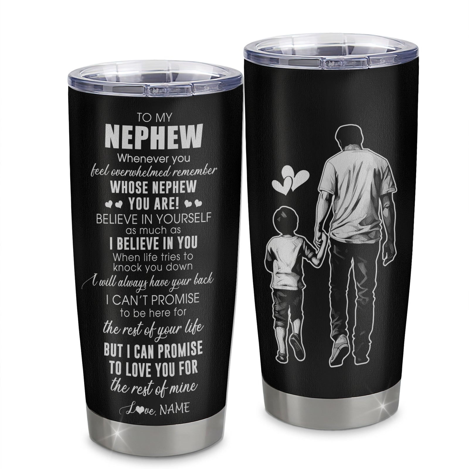 Personalized To My Nephew Tumbler From Uncle Stainless Steel Cup Whenever You Feel Overwhelmed Nephew Birthday Graduation Christmas Travel Mug | siriusteestore