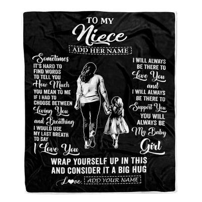 Personalized To My Niece Blanket From Aunt Sometimes It's Hard Niece Birthday Gifts Graduation Christmas Customized Fleece Throw Blanket | siriusteestore