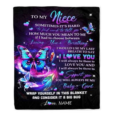 Personalized To My Niece Blanket From Aunt Uncle Loving You And Breathing Butterfly Niece Birthday Graduation Christmas Customized Bed Fleece Throw Blanket | siriusteestore