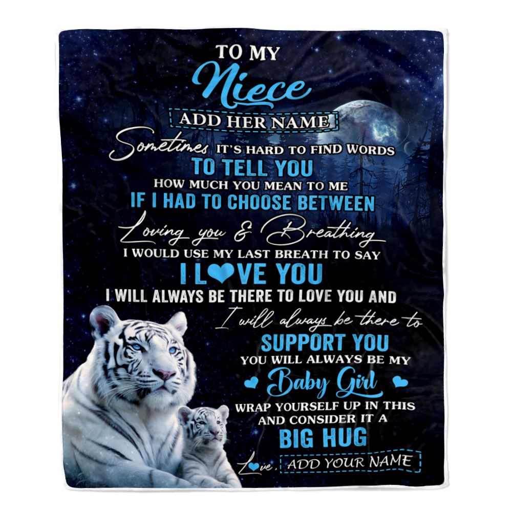 Personalized To My Niece Blanket From Aunt Uncle Sometimes It's Hard White Tiger Niece Birthday Gifts Graduation Christmas Customized Fleece Throw Blanket | siriusteestore