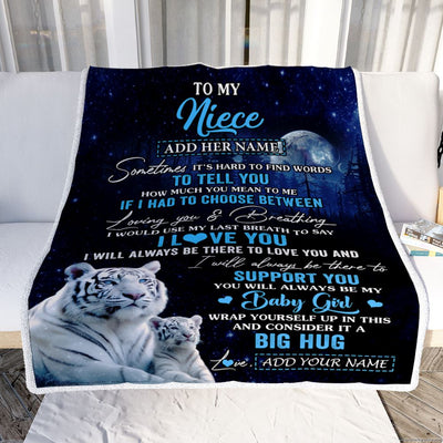 Personalized To My Niece Blanket From Aunt Uncle Sometimes It's Hard White Tiger Niece Birthday Gifts Graduation Christmas Customized Fleece Throw Blanket | siriusteestore