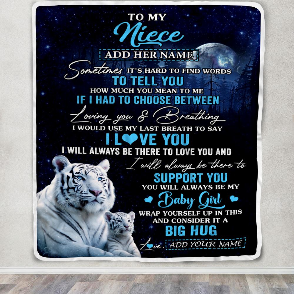 Personalized To My Niece Blanket From Aunt Uncle Sometimes It's Hard White Tiger Niece Birthday Gifts Graduation Christmas Customized Fleece Throw Blanket | siriusteestore