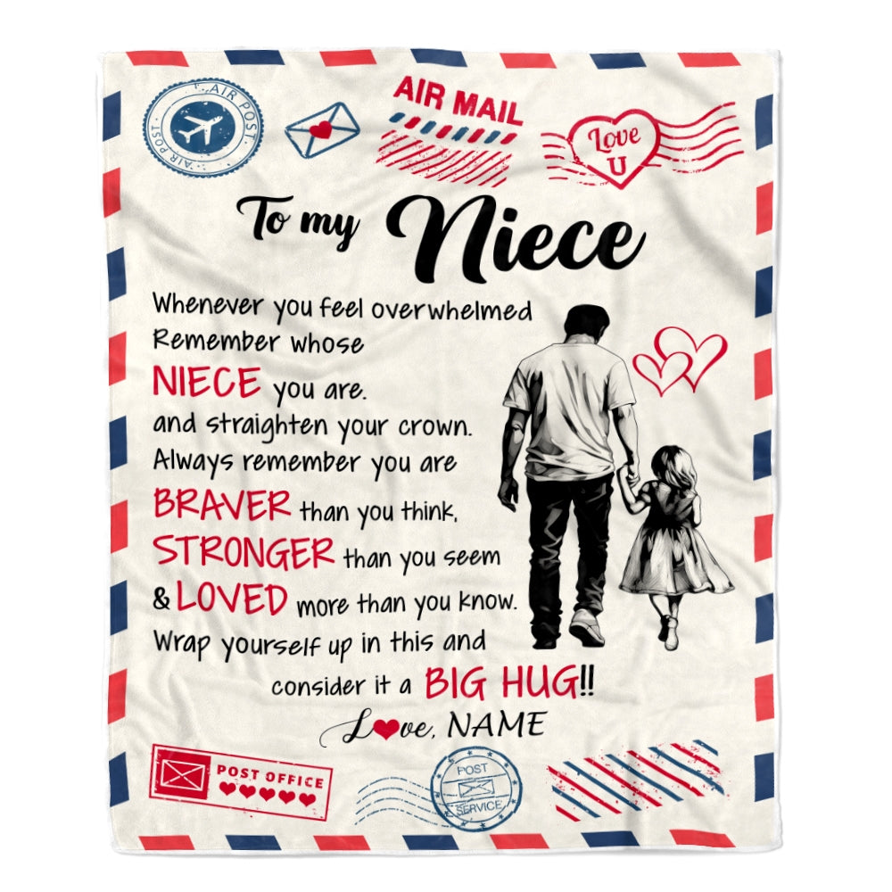 Personalized To My Niece Blanket From Uncle Braver Stronger Loved Airmail Niece Birthday Graduation Christmas Customized Bed Fleece Throw Blanket | siriusteestore