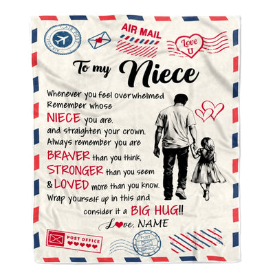 Personalized To My Niece Blanket From Uncle Braver Stronger Loved Airmail Niece Birthday Graduation Christmas Customized Bed Fleece Throw Blanket | siriusteestore