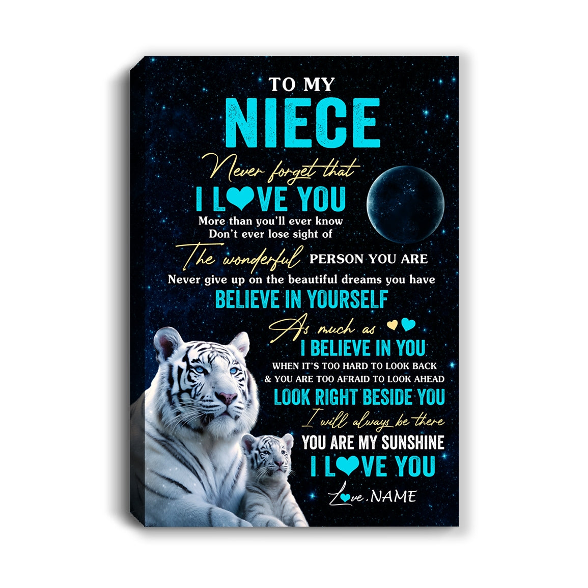 Personalized To My Niece Canvas From Aunt Auntie Uncle Never Forget I Love You White Tiger Niece Birthday Gifts Graduation Christmas Custom Wall Art Print Framed Canvas | siriusteestore
