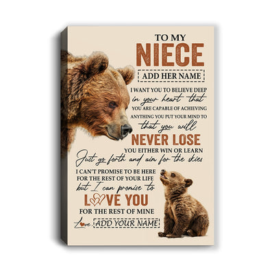 Personalized To My Niece Canvas From Aunt Uncle Auntie You Will Never Lose Bear Niece Birthday Gifts Graduation Christmas Custom Wall Art Print Framed Canvas | siriusteestore