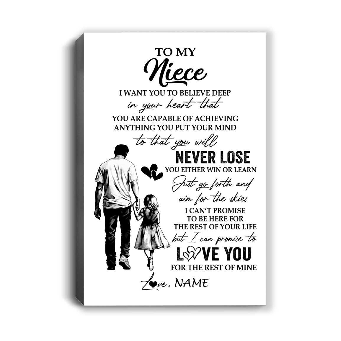 Personalized To My Niece Canvas You Will Never Lose From Uncle Niece Birthday Gifts Graduation Christmas Custom Wall Art Print Framed Canvas | siriusteestore