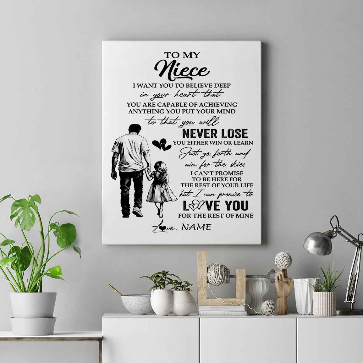 Personalized To My Niece Canvas You Will Never Lose From Uncle Niece Birthday Gifts Graduation Christmas Custom Wall Art Print Framed Canvas | siriusteestore