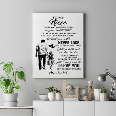 Personalized To My Niece Canvas You Will Never Lose From Uncle Niece Birthday Gifts Graduation Christmas Custom Wall Art Print Framed Canvas | siriusteestore