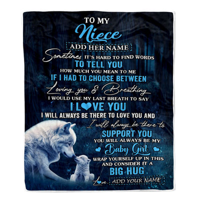 Personalized To My Niece Gift Blanket From Aunt Uncle Sometimes It's Hard Wolf Niece Birthday Gifts Graduation Christmas Customized Fleece Throw Blanket | siriusteestore