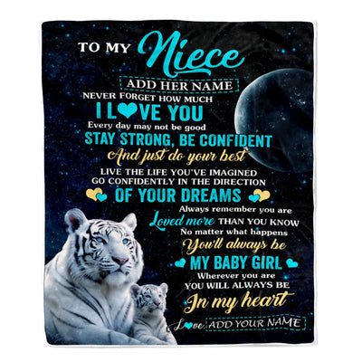 Personalized To My Niece Gifts From Aunt Uncle Auntie Blanket White Tiger Never Forget How Much I Love You Niece Birthday Christmas Customized Fleece Blanket | siriusteestore
