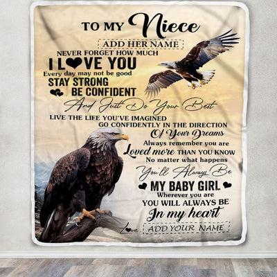 Personalized To My Niece Gifts From Aunt Uncle Blanket Eagle Never Forget How Much I Love You Niece Birthday Graduation Christmas Customized Fleece Blanket | siriusteestore