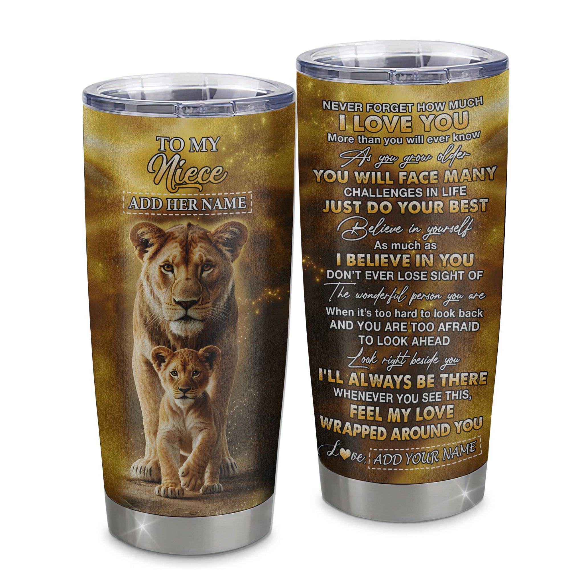 Personalized To My Niece Gifts Tumbler From Aunt Never Forget How Much I Love You Lion Niece Birthday Gifts Graduation Christmas Custom Stainless Steel Travel Mug | siriusteestore