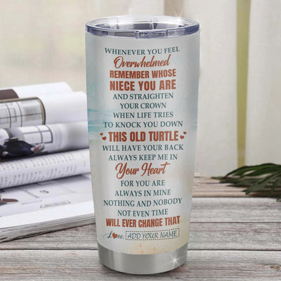 Personalized To My Niece Gifts Tumbler From Aunt Uncle Whenever Turtle Unique Birthday Gifts For Niece Graduation Christmas Customized Custom Stainless Steel Cup Mug | siriusteestore