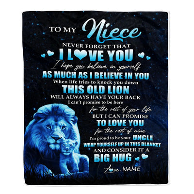 Personalized To My Niece Lion Blanket From Uncle Never Forget I Love You Niece Birthday Graduation Christmas Customized Bed Fleece Throw Blanket | siriusteestore