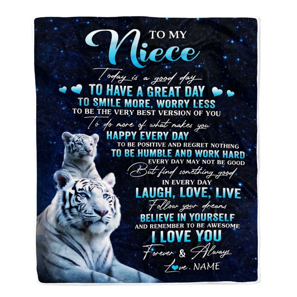 Personalized To My Niece Tiger Blanket From Aunt Uncle Today Is A Good Day Niece Gifts Birthday Graduation Christmas Customized Bed Fleece Throw Blanket | siriusteestore