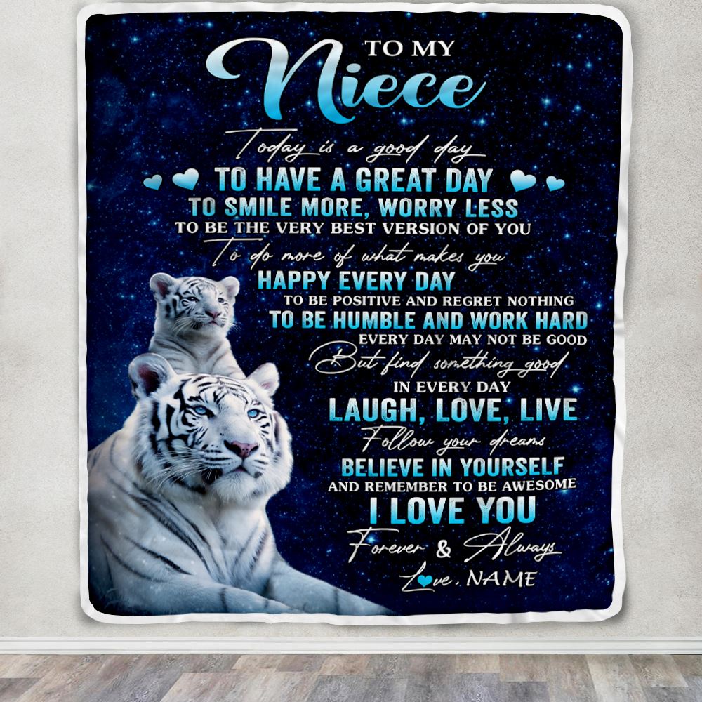 Personalized To My Niece Tiger Blanket From Aunt Uncle Today Is A Good Day Niece Gifts Birthday Graduation Christmas Customized Bed Fleece Throw Blanket | siriusteestore