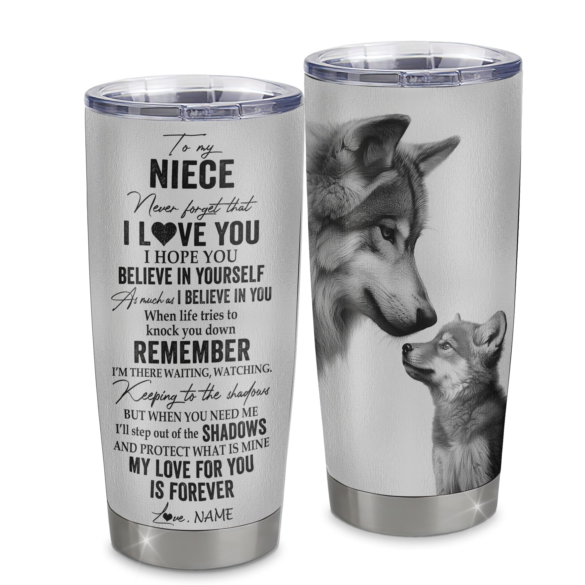 Personalized To My Niece Tumbler From Aunt Auntie Uncle Stainless Steel Cup Wolf My Love For You Is Forever Niece Birthday Graduation Christmas Travel Mug | siriusteestore