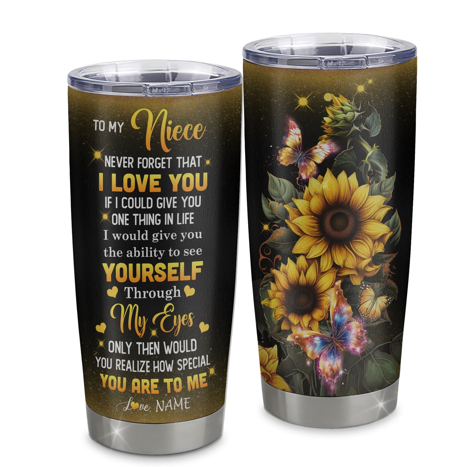Personalized To My Niece Tumbler From Aunt Sunflower Stainless Steel Cup Never Forget That I Love You Niece Gift Birthday Mothers Day Christmas Travel Mug | siriusteestore