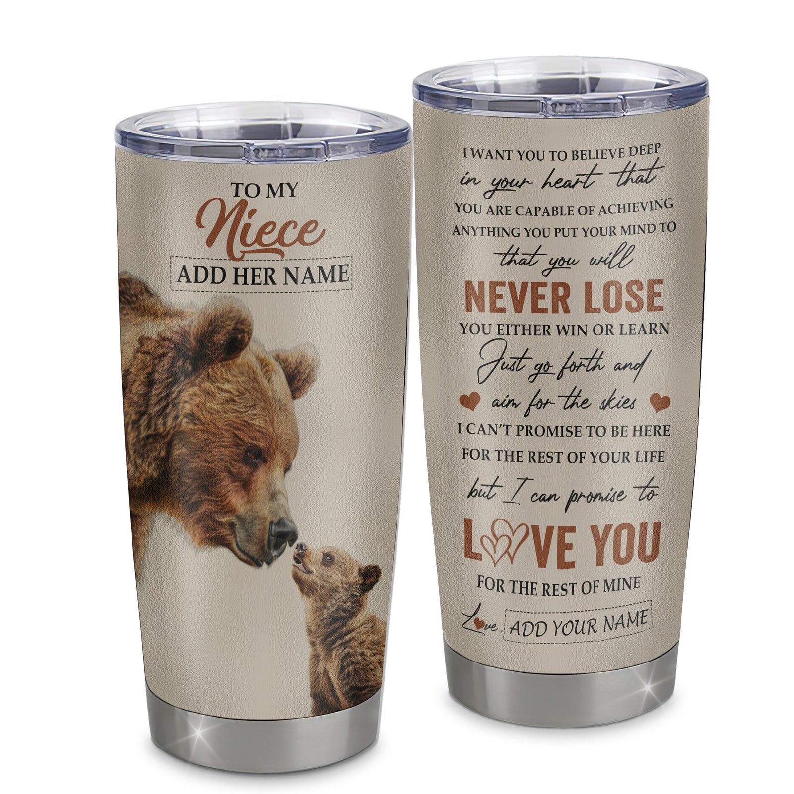 Personalized To My Niece Tumbler From Aunt Uncle Auntie You Will Never Lose Bear Niece Birthday Gifts Graduation Christmas Custom Stainless Steel Cup Travel Mug | siriusteestore